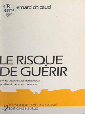 cover image of Le risque de guérir